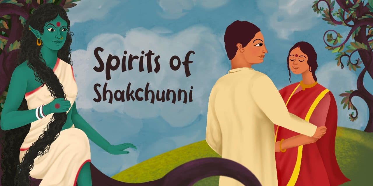 Beware of the Shakchunni: A Folktale from Bengal